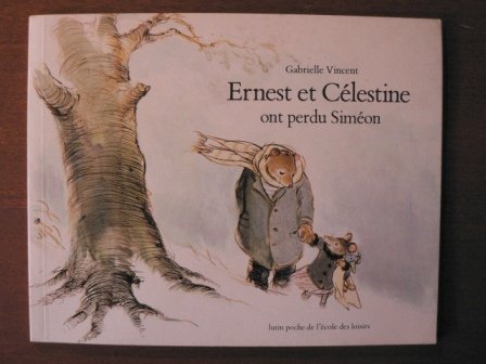 Ernest Et Celestine Ont Perdu Simeon (French Edition) (9782211098144) by Vincent
