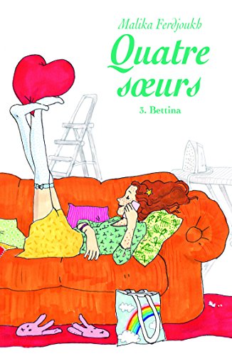 Beispielbild fr Quatre soeurs - Tome 3 : Bettina zum Verkauf von Revaluation Books