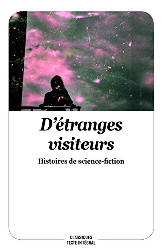 Stock image for D'tranges visiteurs: Histoires de science-fiction for sale by Ammareal