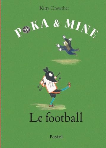 Beispielbild fr Poka et Mine : Le football zum Verkauf von Ammareal