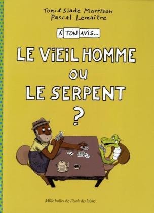 Beispielbild fr A Ton Avis. A Ton Avis. Le Vieil Homme Ou Le Serpent ? zum Verkauf von RECYCLIVRE