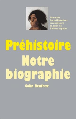 Stock image for Prhistoire, notre biographie for sale by A TOUT LIVRE