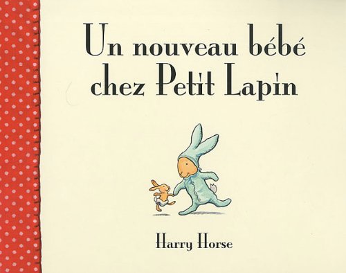 Imagen de archivo de Nouveau bebe chez petit lapin (Un) a la venta por WorldofBooks