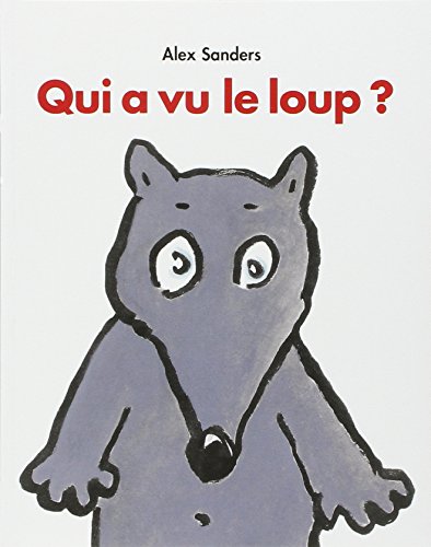 Beispielbild fr qui a vu le loup zum Verkauf von WorldofBooks