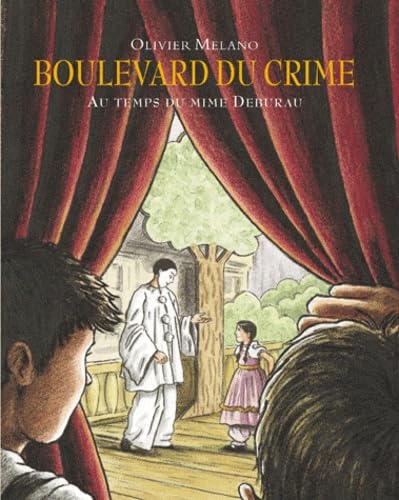 Beispielbild fr Boulevard du Crime : Au temps du mime Deburau zum Verkauf von Ammareal