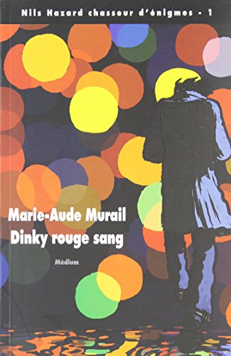 dinky rouge sang nouvelle edition (9782211201803) by MURAIL, MARIE-AUDE