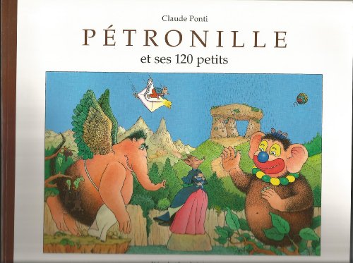 Beispielbild fr Ptronille et ses 120 petits zum Verkauf von Ammareal