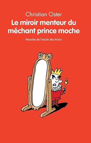 Beispielbild fr Le miroir menteur du mchant prince moche zum Verkauf von Ammareal