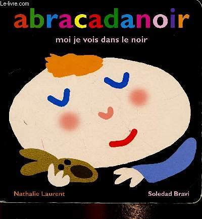 Beispielbild fr Abracadanoir, moi je vois dans le noir (Collection "Loulou & Cie") zum Verkauf von Ammareal