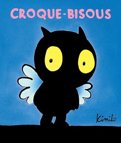 Imagen de archivo de Croque-bisous a la venta por Chapitre.com : livres et presse ancienne