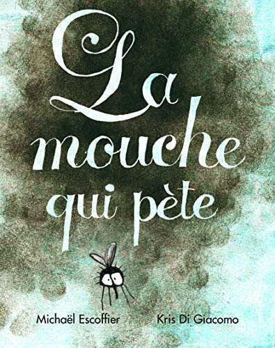 Stock image for La mouche qui pete for sale by WorldofBooks