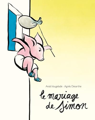 Le mariage de Simon (9782211205207) by Desarthe, AgnÃ¨s
