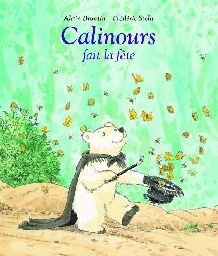 9782211205474: calinours fait la fete