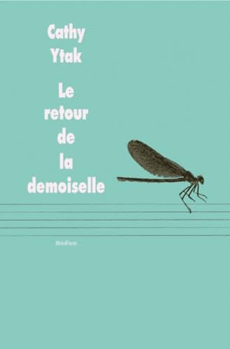 Beispielbild fr Retour de la demoiselle (Le) [Paperback] Ytak, Cathy zum Verkauf von LIVREAUTRESORSAS