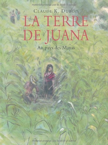 Beispielbild fr La terre de Juana zum Verkauf von Ammareal