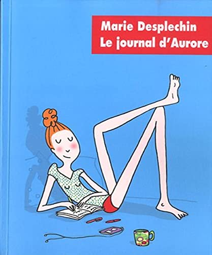 Beispielbild fr Le journal d'Aurore (French Edition) zum Verkauf von Better World Books