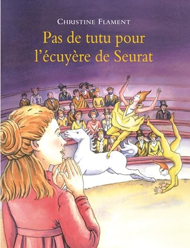 Stock image for Pas de tutu pour l'cuyre de Seurat for sale by medimops