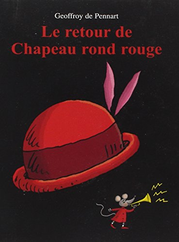 Imagen de archivo de Le retour de Chapeau rond rouge a la venta por Librairie Th  la page