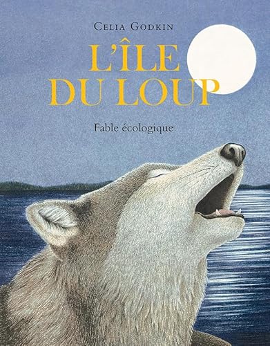 Beispielbild fr L'le du loup: Fable cologique zum Verkauf von Ammareal