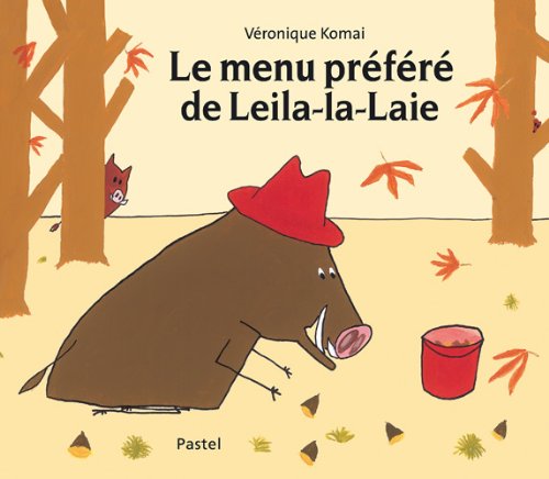 Beispielbild fr Le menu prfr de Leila-la-laie zum Verkauf von Ammareal