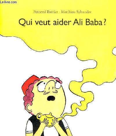 Beispielbild fr Qui veut aider Ali Baba ? zum Verkauf von Wonder Book