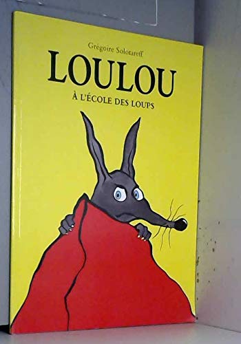 Beispielbild fr Loulou.  l'cole des loups. zum Verkauf von Buchhandlung&Antiquariat Arnold Pascher