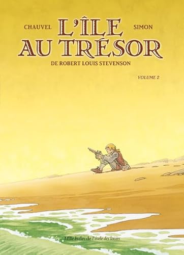 Imagen de archivo de L'Ile au trsor, Tome 2 : a la venta por Revaluation Books
