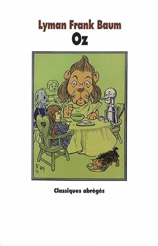 Imagen de archivo de Oz : Le Magicien d'Oz suivi du Merveilleux pays d'Oz a la venta por Ammareal