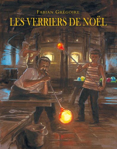 Beispielbild fr Les verriers de Nol zum Verkauf von medimops