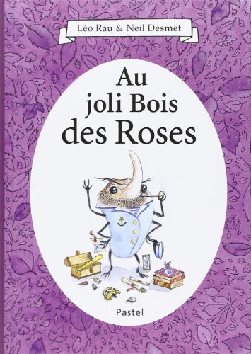 Beispielbild fr au joli bois des roses zum Verkauf von Chapitre.com : livres et presse ancienne