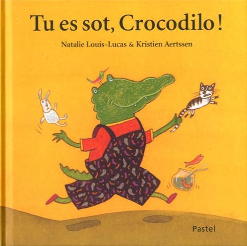 Beispielbild fr Tu es sot, Crocodilo ! zum Verkauf von Gallix