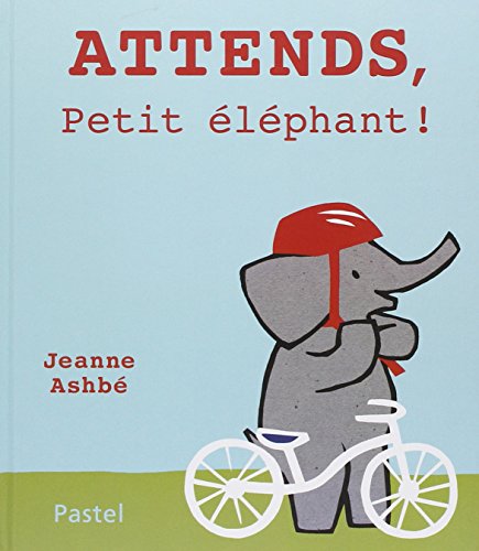 Beispielbild fr attends, petit elephant ! (French Edition) zum Verkauf von ThriftBooks-Atlanta