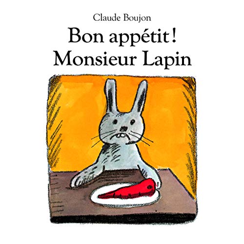 Beispielbild fr Bon apptit ! Monsieur Lapin zum Verkauf von Ammareal