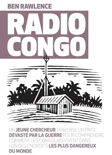 Imagen de archivo de RADIO CONGO: VOYAGE AU COEUR DU CONGO DES AFRICAINS a la venta por WorldofBooks