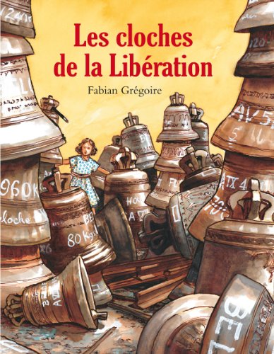 Beispielbild fr Cloches de la liberation (Les) zum Verkauf von WorldofBooks