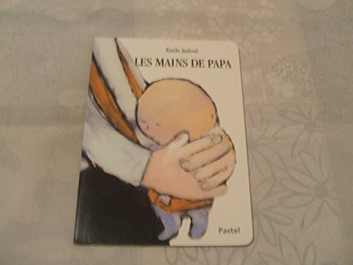 Beispielbild fr Les mains de papa Album - 01 dcembre 2013 zum Verkauf von Ammareal