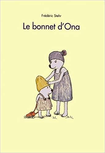 Stock image for Le bonnet d'Ona for sale by Books From California