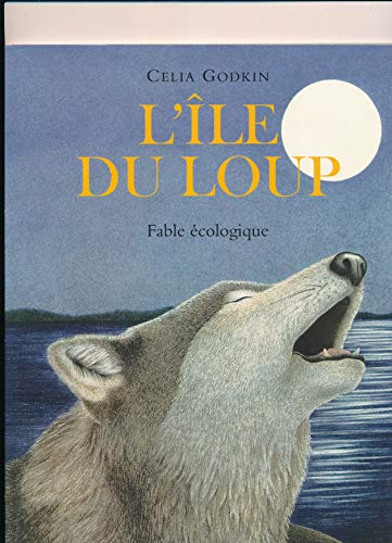 Stock image for L'ile Du Loup: Fable ecologique for sale by BookHolders