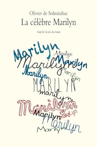 Stock image for La c l bre Marilyn [Paperback] Solminihac, Olivier de for sale by LIVREAUTRESORSAS