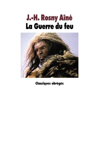 9782211215886: La Guerre du feu: Roman des ges farouches