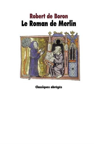 Imagen de archivo de Le roman de Merlin a la venta por Ammareal
