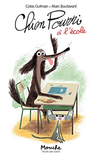 Imagen de archivo de CHIEN POURRI A L'ECOLE (MOUCHE POCHE) (French Edition) a la venta por SecondSale