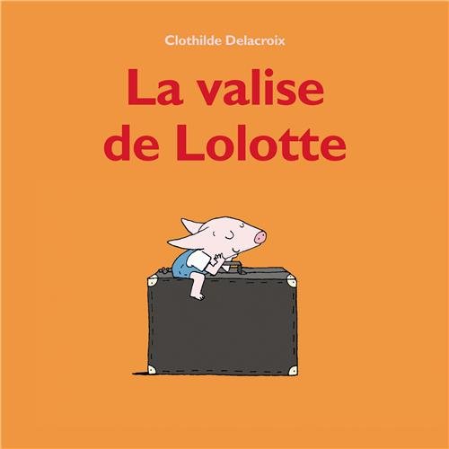 9782211216180: LA VALISE DE LOLOTTE