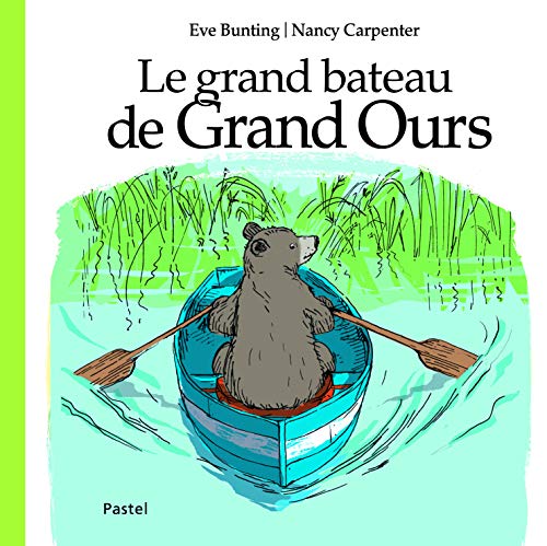 Beispielbild fr Le grand bateau de Grand Ours zum Verkauf von Ammareal