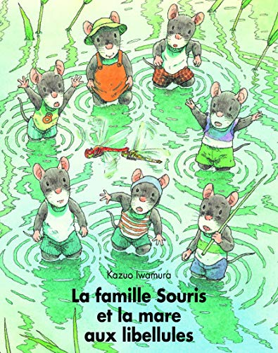Beispielbild fr La famille souris et la mare aux libellules zum Verkauf von medimops