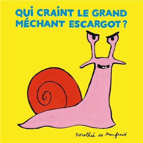 9782211217187: Qui craint le grand mchant escargot ?