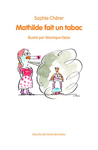 Beispielbild fr Mathilde fait un tabac zum Verkauf von Ammareal