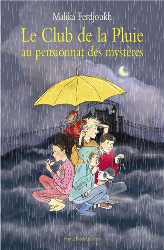 Stock image for Le Club de la Pluie au pensionnat des mystres for sale by Ammareal