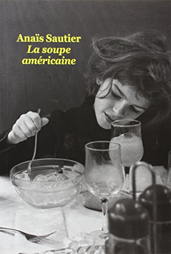 Beispielbild fr La soupe amricaine zum Verkauf von Ammareal