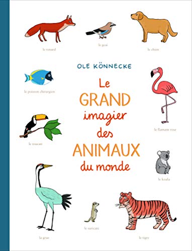 Stock image for Le grand imagier des animaux du monde for sale by WorldofBooks